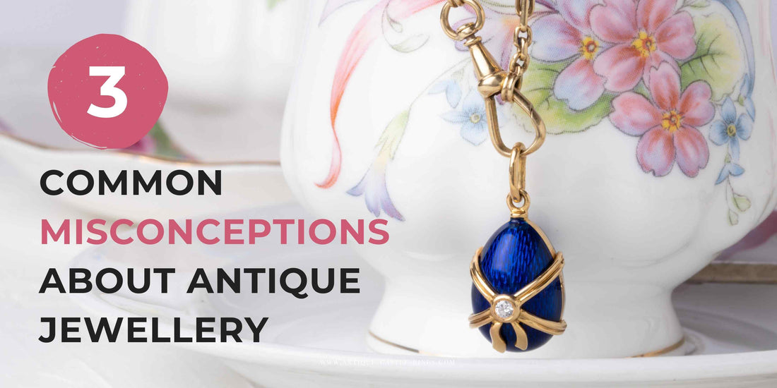 3 COMMON MISCONCEPTIONS about (antique) jewellery